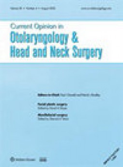 Current Opinion In Otolaryngology & Head And Neck Surgery雜志
