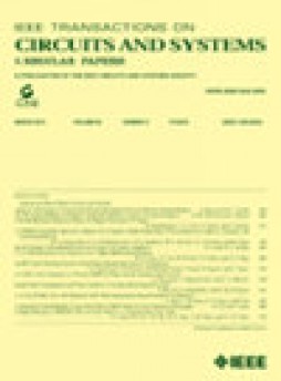 Ieee Transactions On Circuits And Systems I-regular Papers雜志