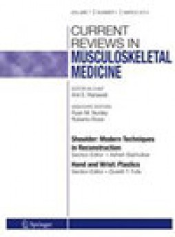 Current Reviews In Musculoskeletal Medicine雜志