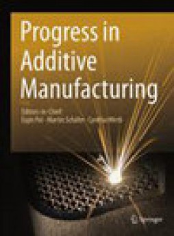 Progress In Additive Manufacturing雜志